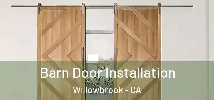  Barn Door Installation Willowbrook - CA