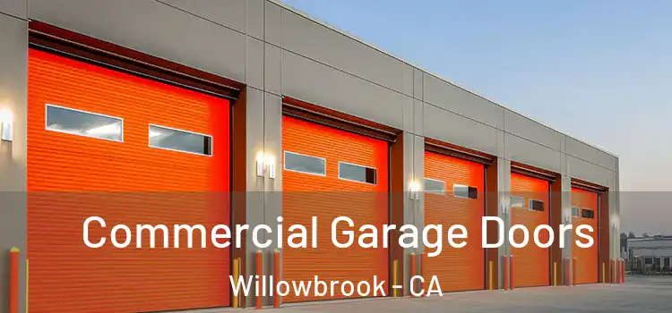  Commercial Garage Doors Willowbrook - CA