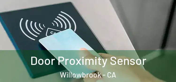  Door Proximity Sensor Willowbrook - CA