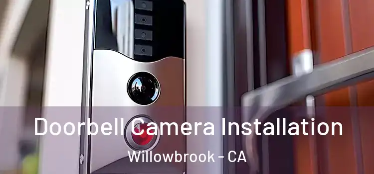  Doorbell Camera Installation Willowbrook - CA