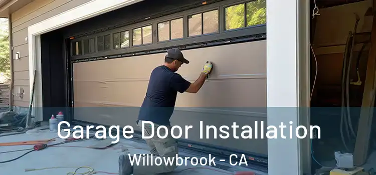  Garage Door Installation Willowbrook - CA