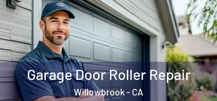  Garage Door Roller Repair Willowbrook - CA