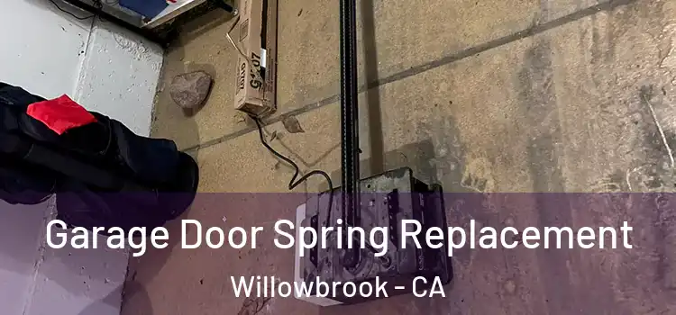  Garage Door Spring Replacement Willowbrook - CA