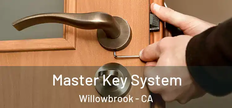  Master Key System Willowbrook - CA