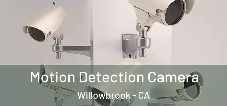  Motion Detection Camera Willowbrook - CA