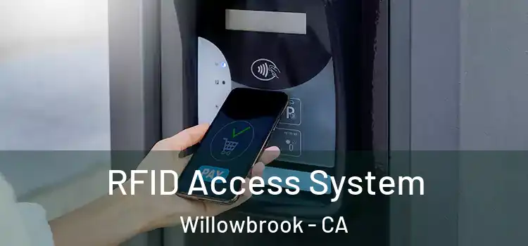  RFID Access System Willowbrook - CA