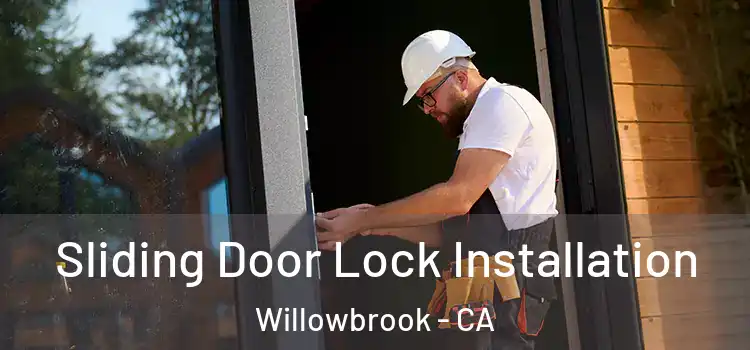  Sliding Door Lock Installation Willowbrook - CA