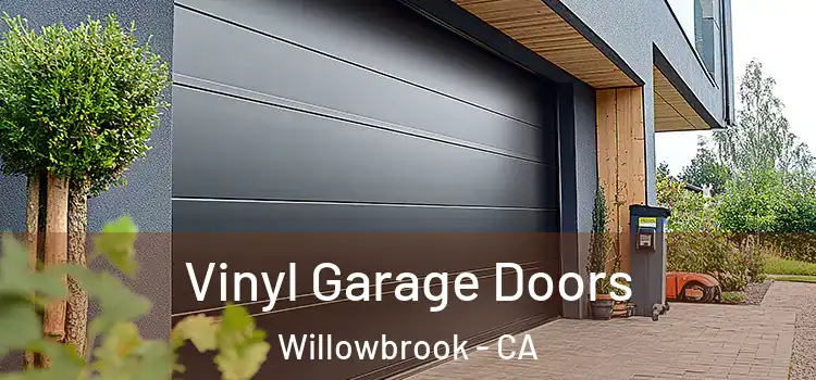  Vinyl Garage Doors Willowbrook - CA